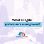 What is Agile Performance management?