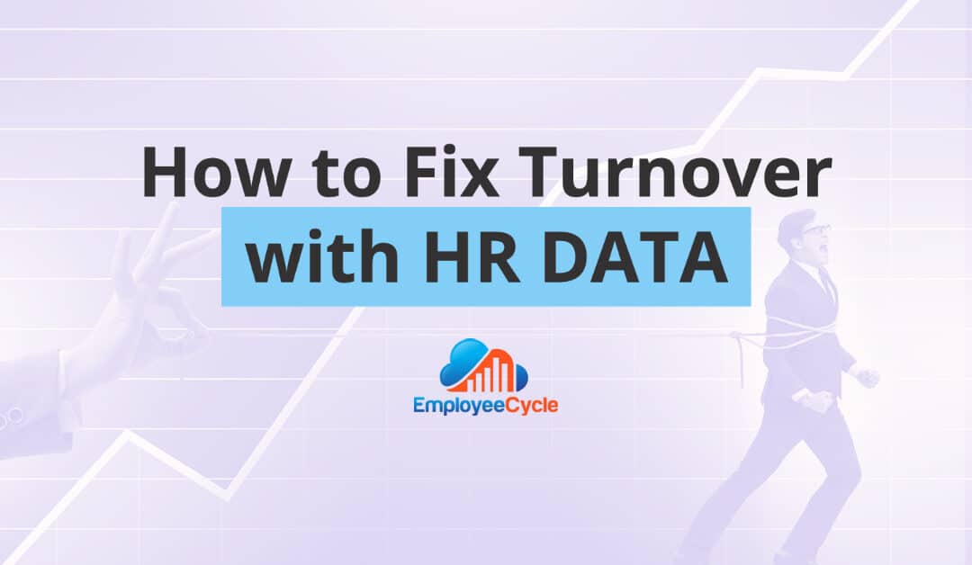 Fix Employee Turnover with HR Data