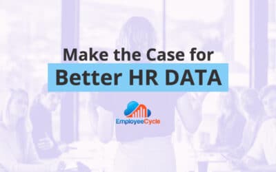 Creating a Business Case for Better HR Data