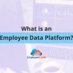 What is an Employee Data Platform?