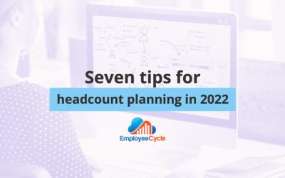 7 Tips for Headcount Planning in 2022