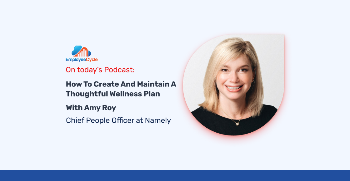 Amy Roy, Chief People Officer at Namely, joins us to discuss How to ...